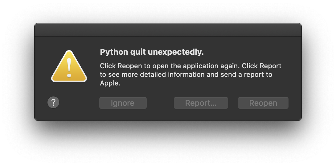 Python Quit Unexpectedly Dialog